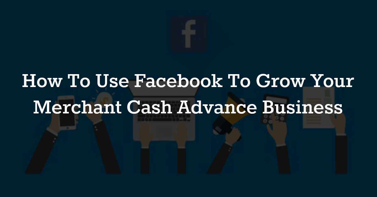 Facebook Ad For Merchant Cash Advance